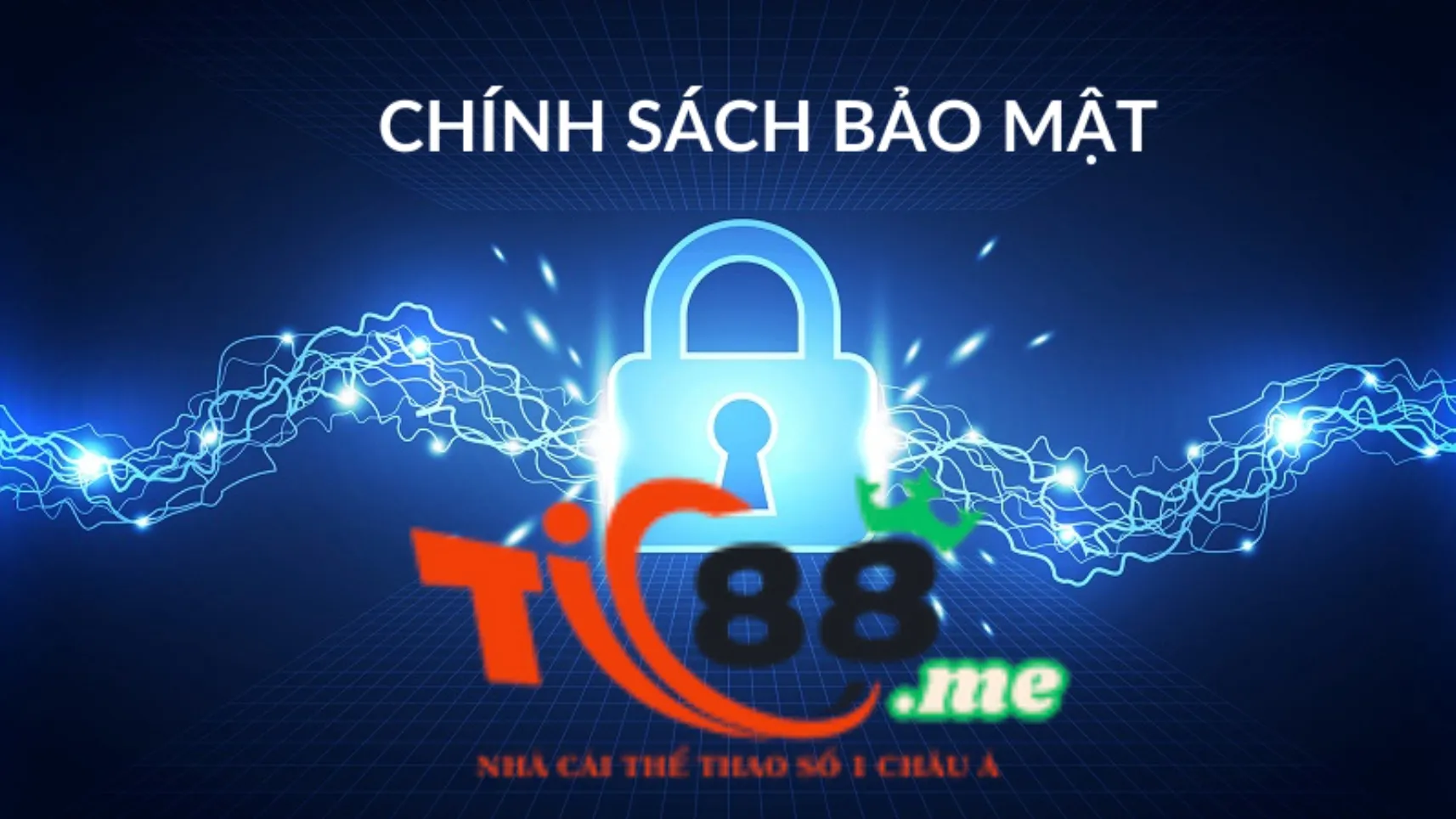 Giới thiệu về chính sách bảo mật Tic88